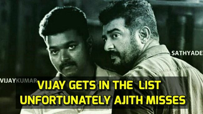 Vijay gets in the list but Unfortunately Ajith misses 1