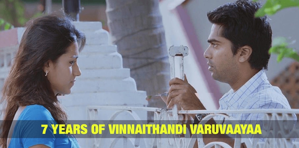 7 Years of Vinnaithandi Varuvaayaa 1
