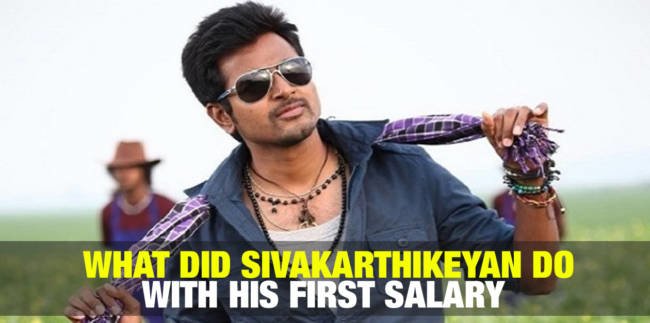 What did Sivakarthikeyan do with His First Salary 1